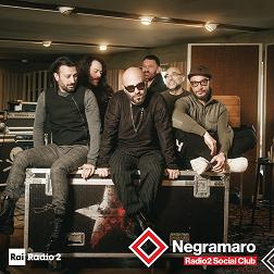 Radio2 Social Club-Negramaro - RaiPlay Sound